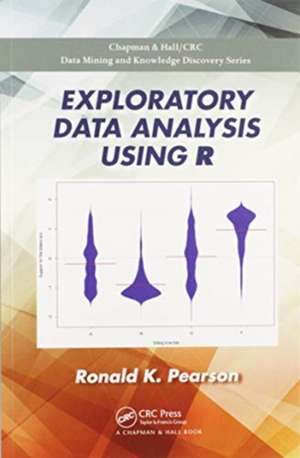 Exploratory Data Analysis Using R de Ronald K. Pearson