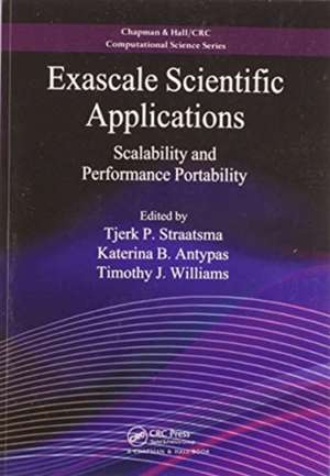 Exascale Scientific Applications: Scalability and Performance Portability de Tjerk P. Straatsma