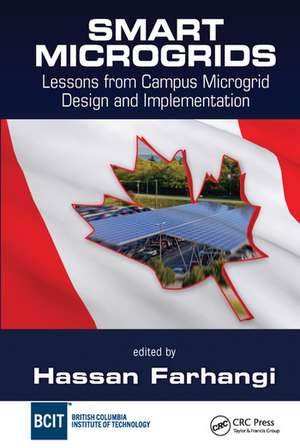 Smart Microgrids: Lessons from Campus Microgrid Design and Implementation de Hassan Farhangi