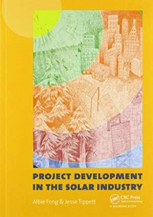 Project Development in the Solar Industry de Albie Fong