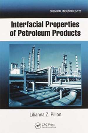 Interfacial Properties of Petroleum Products de Lilianna Z. Pillon