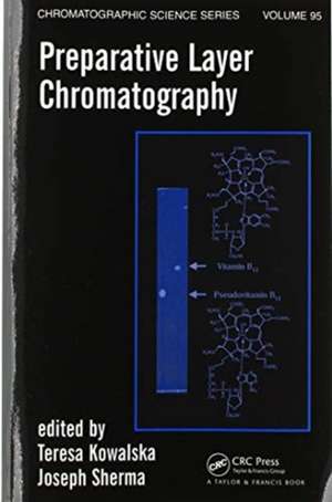 Preparative Layer Chromatography de Teresa Kowalska