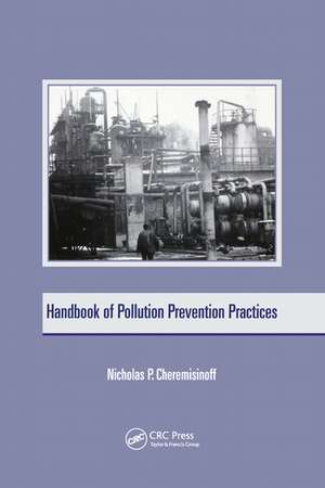 Handbook of Pollution Prevention Practices de Nicholas P. Cheremisinoff