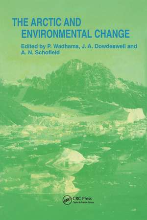 Arctic and Environmental Change de Peter Wadhams