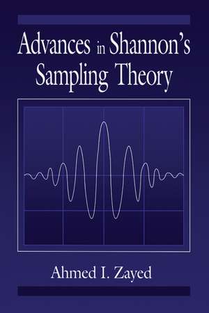 Advances in Shannon's Sampling Theory de Ahmed I. Zayed