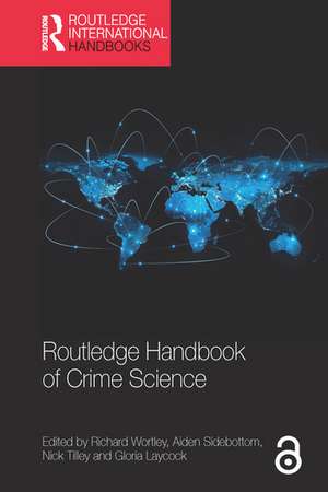 Routledge Handbook of Crime Science de Richard Wortley