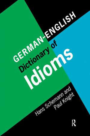 German/English Dictionary of Idioms de Hans Schemann