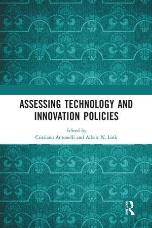 Assessing Technology and Innovation Policies de Cristiano Antonelli