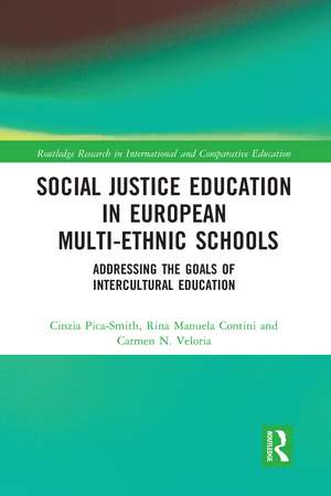 Social Justice Education in European Multi-ethnic Schools: Addressing the Goals of Intercultural Education de Cinzia Pica-Smith