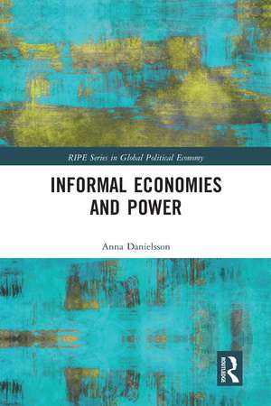 Informal Economies and Power de Anna Danielsson