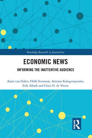 Economic News: Informing The Inattentive Audience de Arjen van Dalen