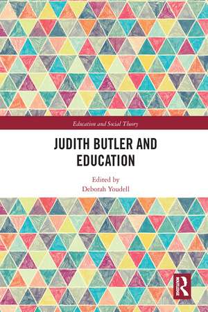 Judith Butler and Education de Deborah Youdell