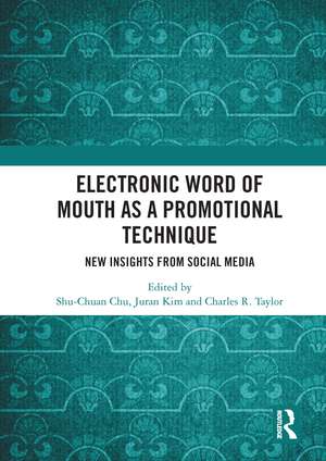 Electronic Word of Mouth as a Promotional Technique: New Insights from Social Media de Shu-Chuan Chu