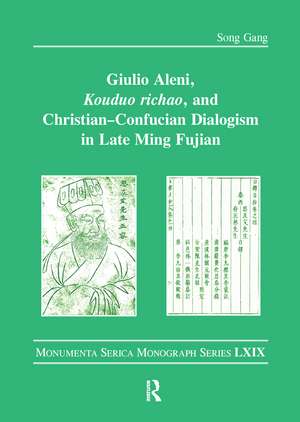 Giulio Aleni, Kouduo richao, and Christian–Confucian Dialogism in Late Ming Fujian de Song Gang