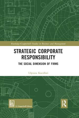 Strategic Corporate Responsibility: The Social Dimension of Firms de Ulpiana Kocollari