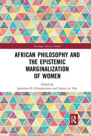 African Philosophy and the Epistemic Marginalization of Women de Jonathan Chimakonam