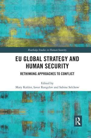 EU Global Strategy and Human Security: Rethinking Approaches to Conflict de Mary Kaldor