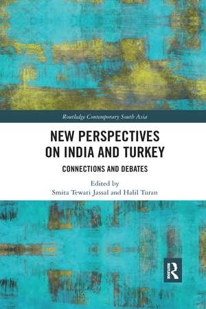 New Perspectives on India and Turkey: Connections and Debates de Smita Jassal