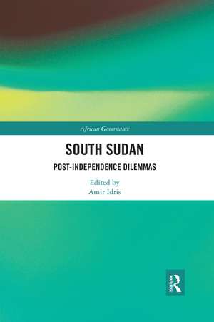 South Sudan: Post-Independence Dilemmas de Amir Idris