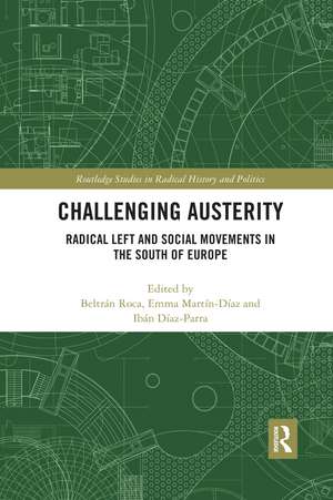 Challenging Austerity: Radical Left and Social Movements in the South of Europe de Beltrán Roca