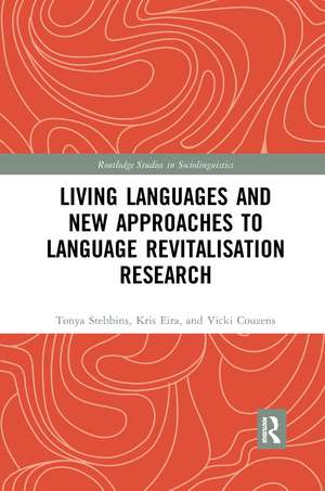 Living Languages and New Approaches to Language Revitalisation Research de Tonya Stebbins