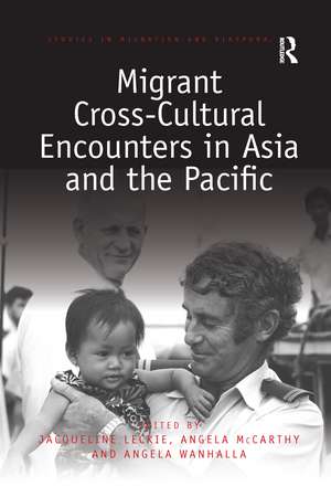 Migrant Cross-Cultural Encounters in Asia and the Pacific de Jacqueline Leckie