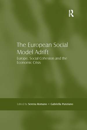 The European Social Model Adrift: Europe, Social Cohesion and the Economic Crisis de Serena Romano