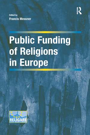 Public Funding of Religions in Europe de Francis Messner