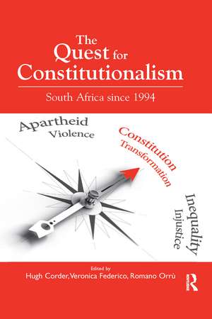 The Quest for Constitutionalism: South Africa since 1994 de Hugh Corder