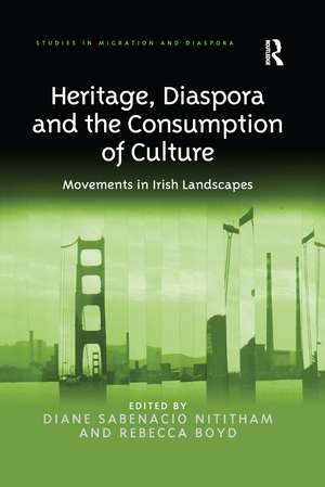 Heritage, Diaspora and the Consumption of Culture: Movements in Irish Landscapes de Diane Sabenacio Nititham