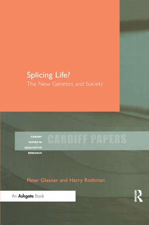 Splicing Life?: The New Genetics and Society de Peter Glasner