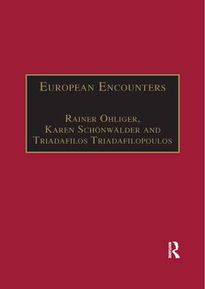 European Encounters: Migrants, Migration and European Societies Since 1945 de Rainer Ohliger