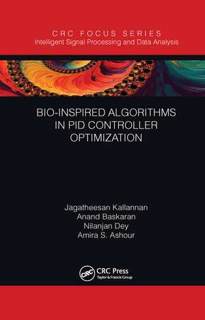 Bio-Inspired Algorithms in PID Controller Optimization de Jagatheesan Kallannan