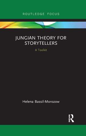 Jungian Theory for Storytellers: A Toolkit de Helena Bassil-Morozow