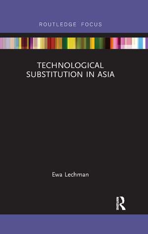 Technological Substitution in Asia de Ewa Lechman