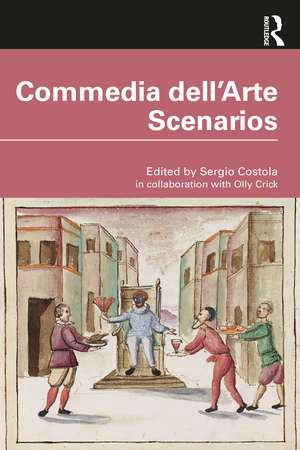 Commedia dell'Arte Scenarios de Sergio Costola