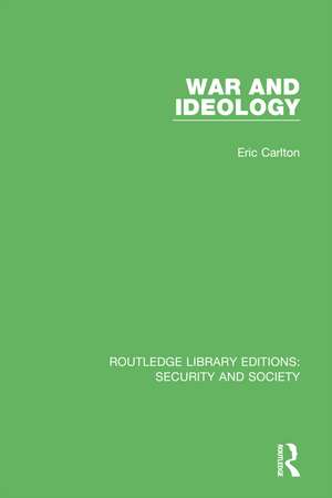 War and Ideology de Eric Carlton