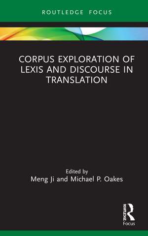 Corpus Exploration of Lexis and Discourse in Translation de Meng Ji