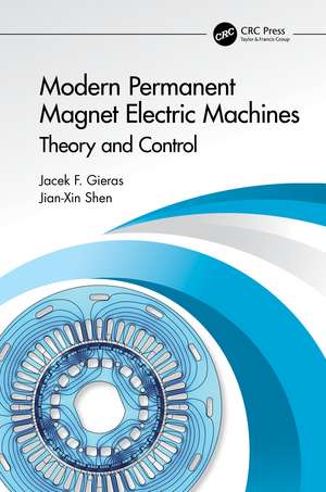 Modern Permanent Magnet Electric Machines: Theory and Control de Jacek F. Gieras