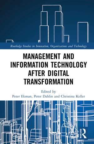 Management and Information Technology after Digital Transformation de Peter Ekman