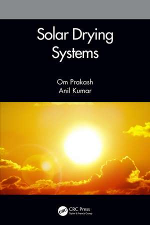 Solar Drying Systems de Om Prakash