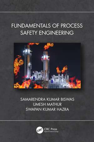 Fundamentals of Process Safety Engineering de Samarendra Kumar Biswas