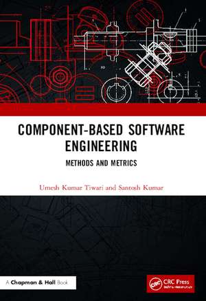 Component-Based Software Engineering: Methods and Metrics de Umesh Kumar Tiwari