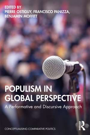 Populism in Global Perspective: A Performative and Discursive Approach de Pierre Ostiguy