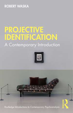 Projective Identification: A Contemporary Introduction de Robert Waska