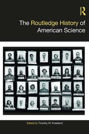 The Routledge History of American Science de Timothy W. Kneeland