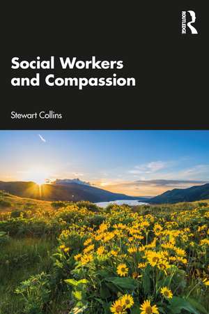 Social Workers and Compassion de Stewart Collins