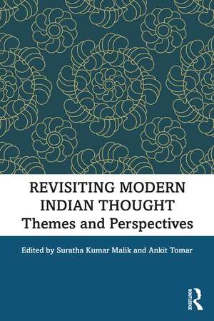 Revisiting Modern Indian Thought: Themes and Perspectives de Suratha Kumar Malik