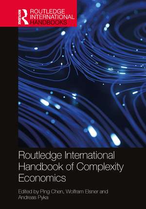 Routledge International Handbook of Complexity Economics de Ping Chen