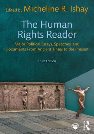 The Human Rights Reader: Major Political Essays, Speeches, and Documents From Ancient Times to the Present de Micheline R. Ishay